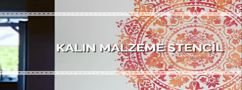 Kalın Malzeme Stencil
