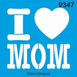 Annemi Seviyorum - Stencil Şablon - StencilSepeti