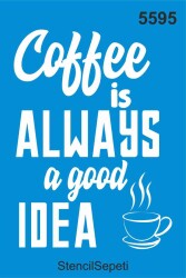 Kahve İyi Fikir - StencilSepeti