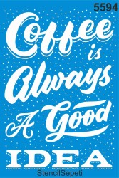 Kahve İyi Fikir - StencilSepeti