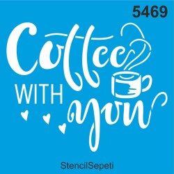 Kahve Seninle Güzel - Boyama Şablonu Stencil - StencilSepeti